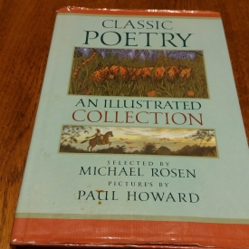 Classic Poetry: an Illustrated Collection / Used