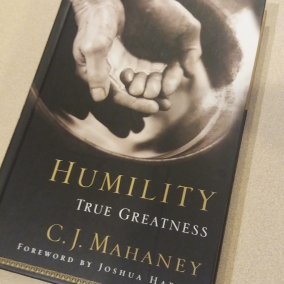 Humility True Greatness by C.J. Mahaney