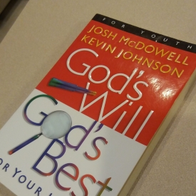 God’s Will, God’s Best for Your Life by Josh McDowell and Kevin Johnson